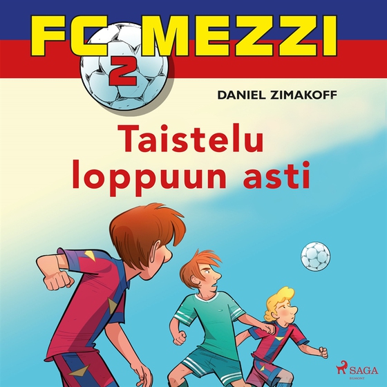 FC Mezzi 2 - Taistelu loppuun asti