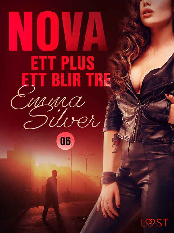 Nova 6: Ett plus ett blir tre (e-bok) av Emma Silver