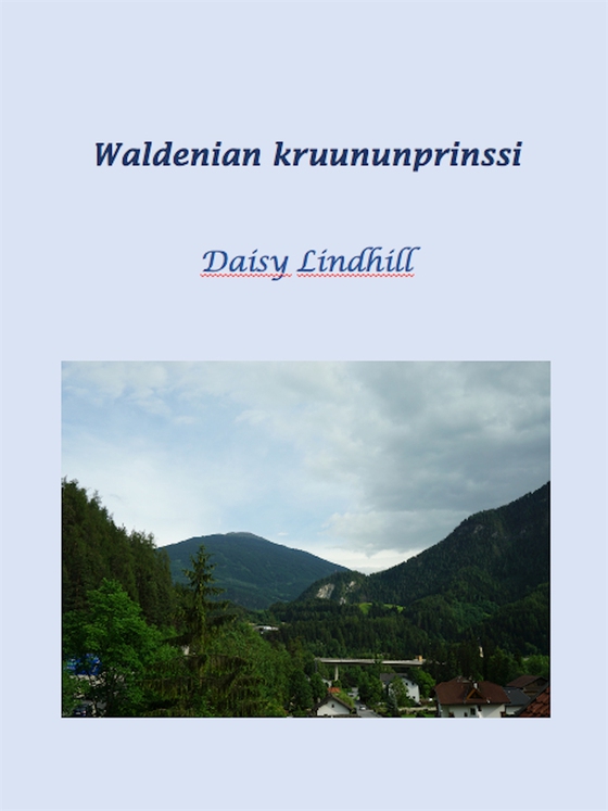 Waldenian Kruununprinssi: Waldenia 4