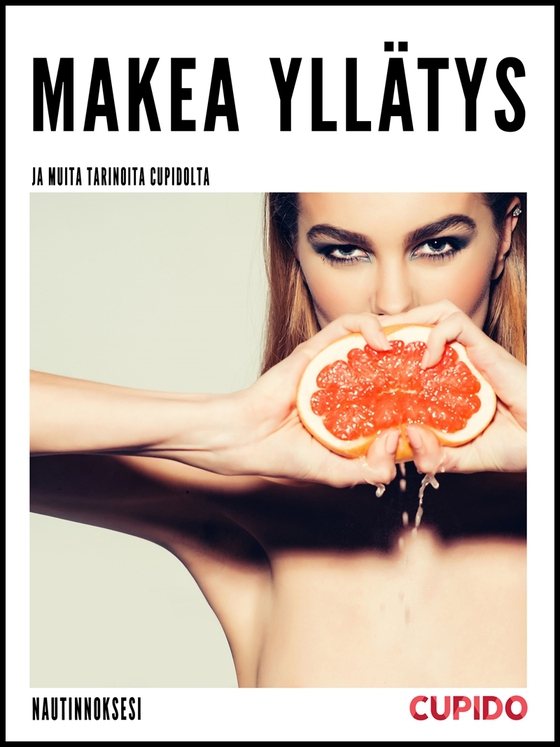 Makea yllätys - ja muita tarinoita Cupidolta