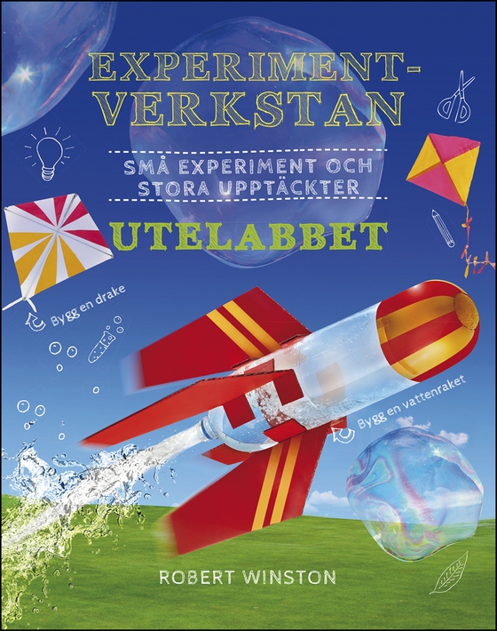 Experimentverkstan utelabbet : små experiment och stora upptäckter