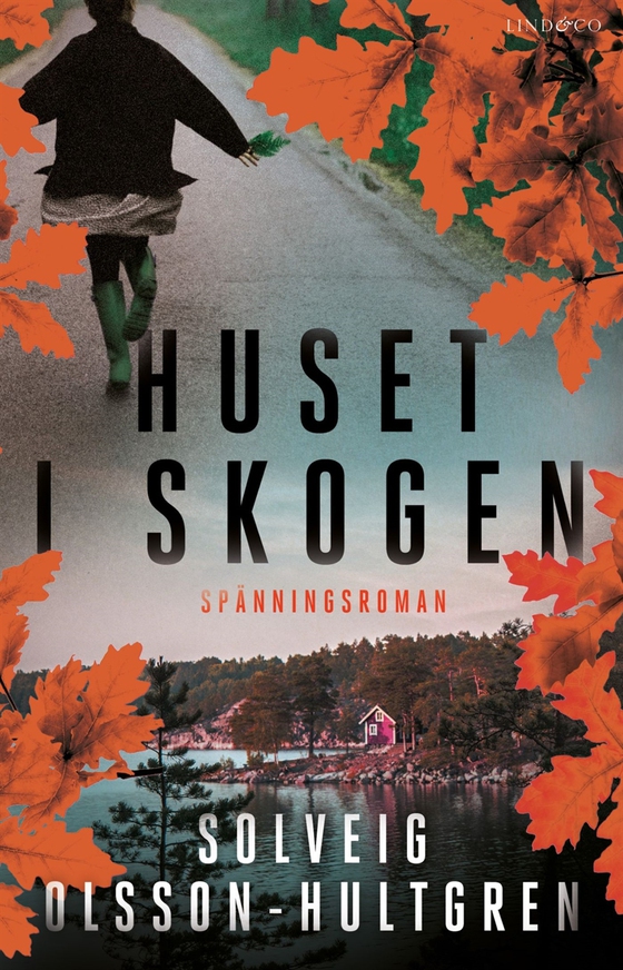 Huset i skogen (e-bok) av Solveig Olsson-Hultgren