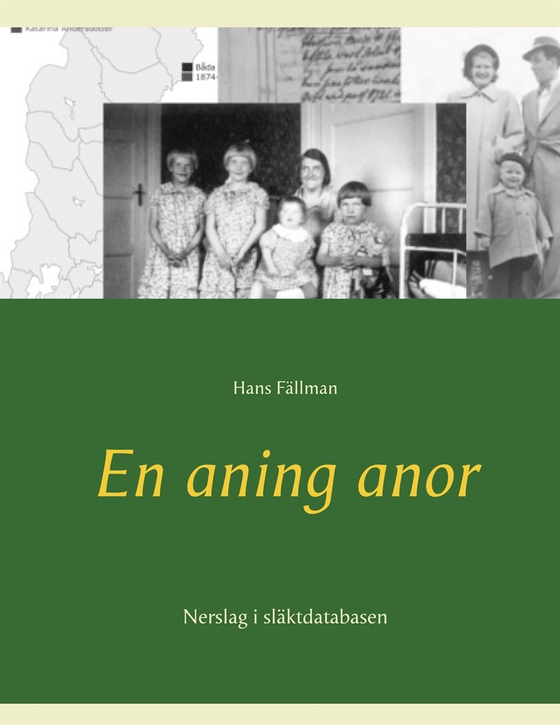 En aning anor: Nerslag i släktdatabasen (e-bok) av Hans Fällman