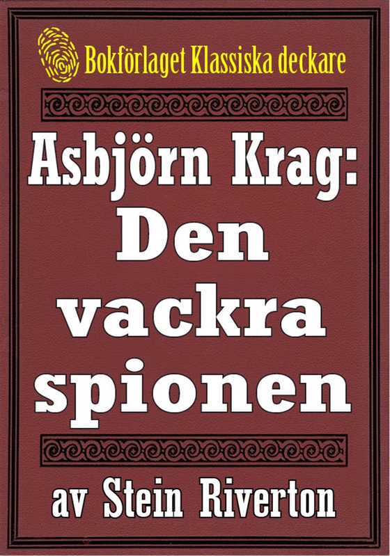Asbjörn Krag: Den vackra spionen. Återutgivning av text från 1942