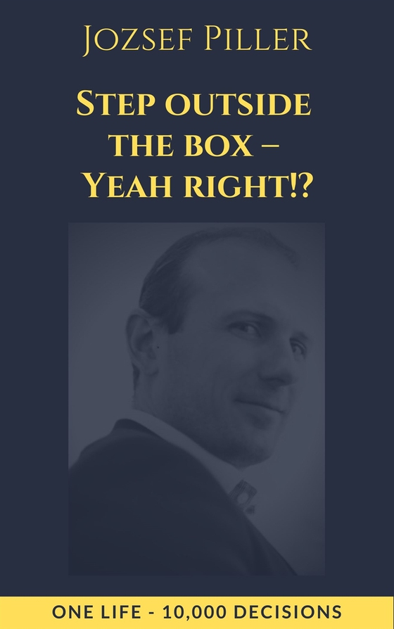 Step outside the box – Yeah right!?