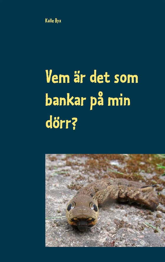 Vem är det som bankar på min dörr? (e-bok) av Kalle Byx