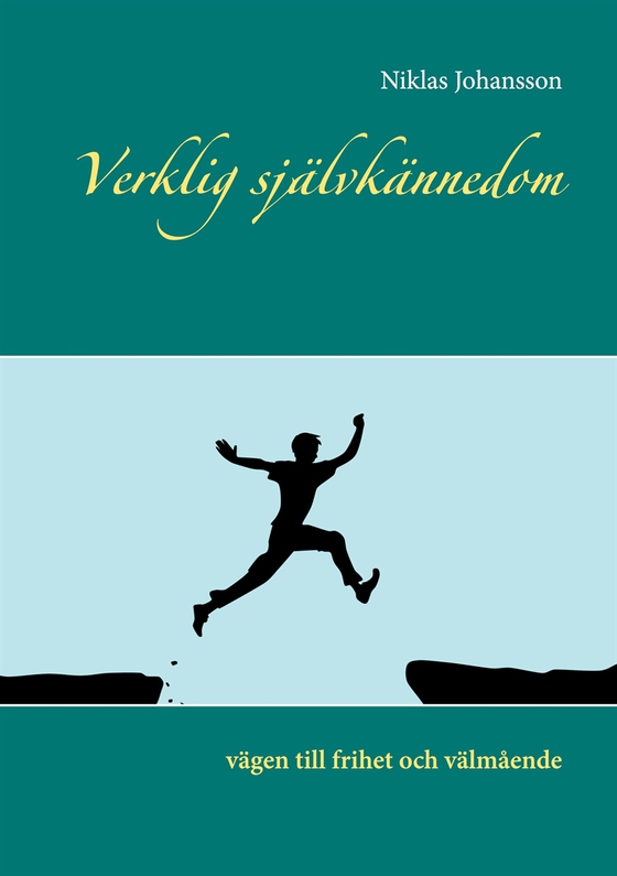 Verklig självkännedom: vägen till frihet och välmående