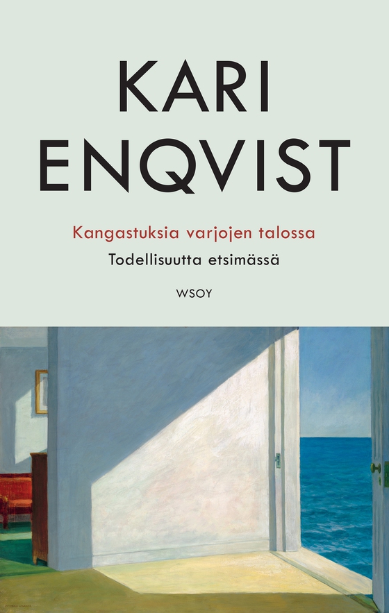 Kangastuksia varjojen talossa (e-bok) av Kari Enqvist