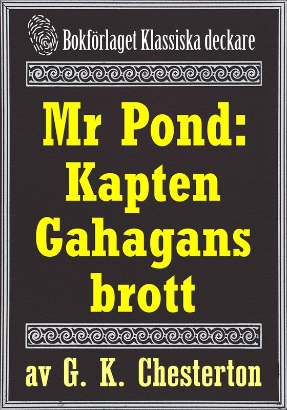 Mr Pond: Kapten Gahagans brott. Återutgivning av text från 1937