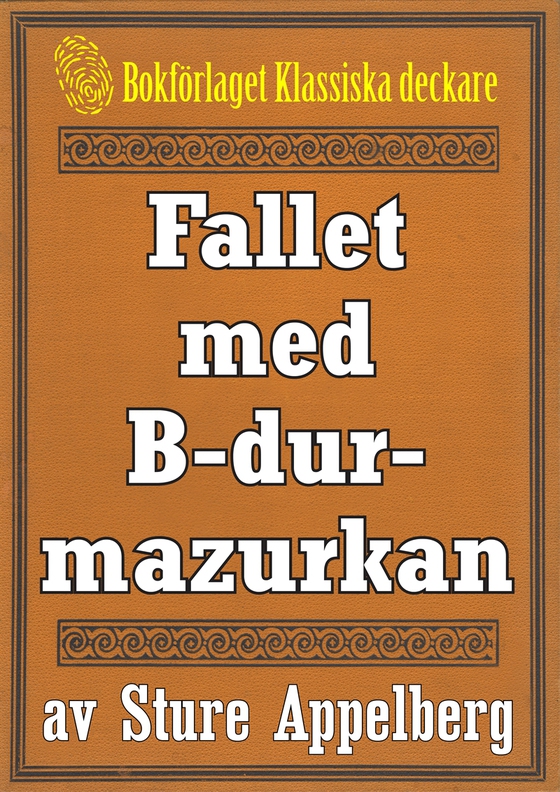 Fallet med B-durmazurkan. Återutgivning av text från 1935