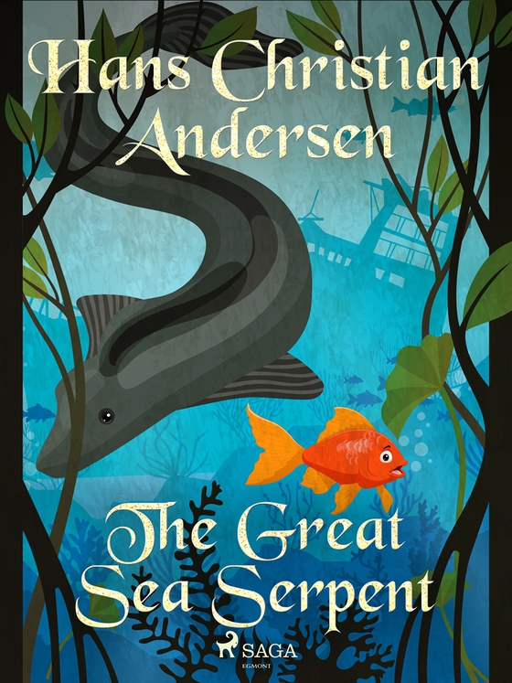 The Great Sea Serpent (e-bok) av Hans Christian Andersen
