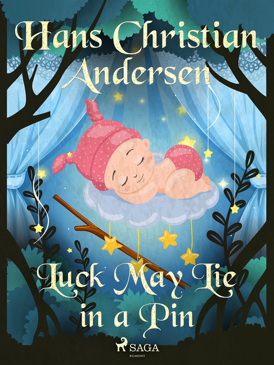 Luck May Lie in a Pin (e-bok) av Hans Christian Andersen