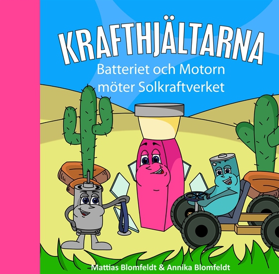 Batteriet & Motorn möter Solkraftverket