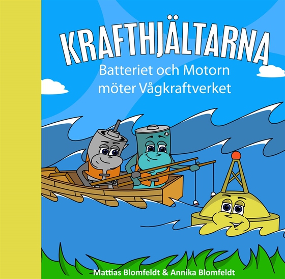 Batteriet & Motorn möter Vågkraftverket