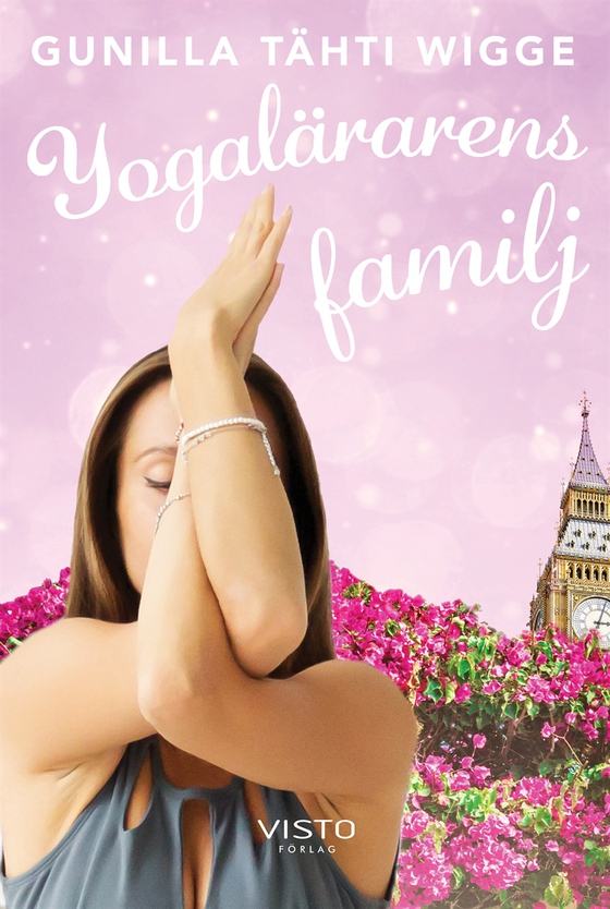 Yogalärarens familj (e-bok) av Gunilla Tähti Wigge
