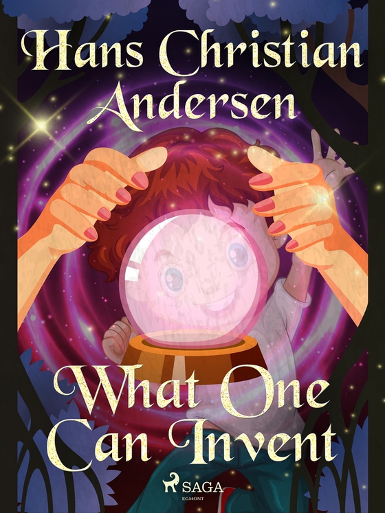 What One Can Invent (e-bok) av Hans Christian Andersen