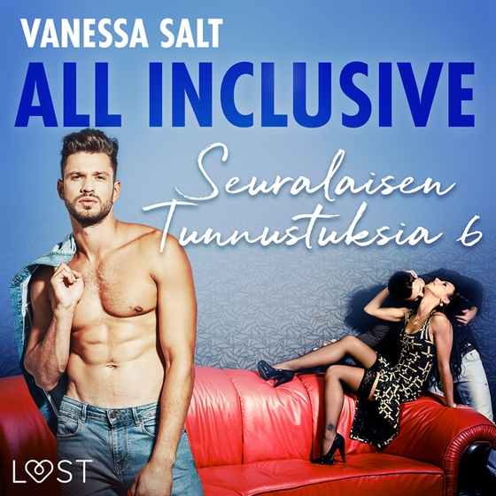 All Inclusive – Seuralaisen Tunnustuksia 6 (ljudbok) av Vanessa Salt