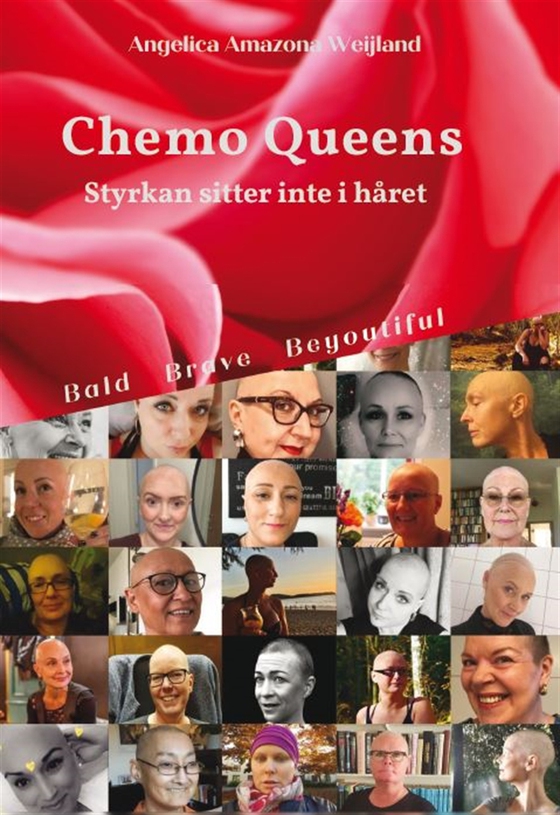 Chemo Queens - Styrkan sitter inte i håret (e-bok) av Angelica Amazona Weijland Weijland