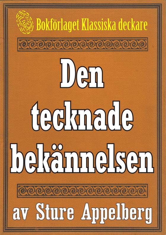 5-minuters deckare. Den tecknade bekännelsen. Återutgivning av text från 1944