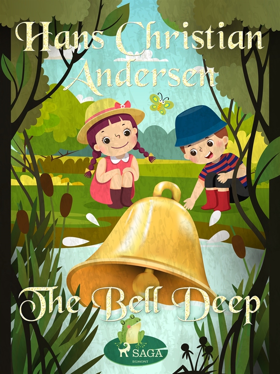 The Bell Deep (e-bok) av Hans Christian Andersen