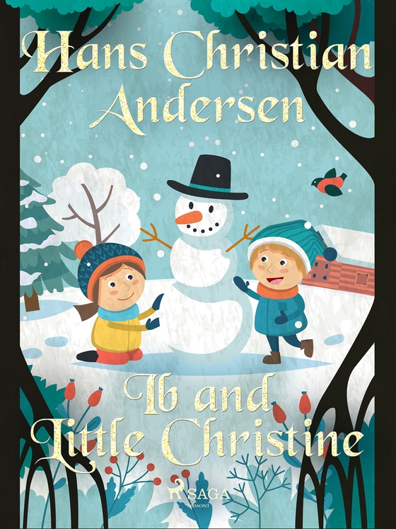Ib and Little Christine (e-bok) av Hans Christian Andersen