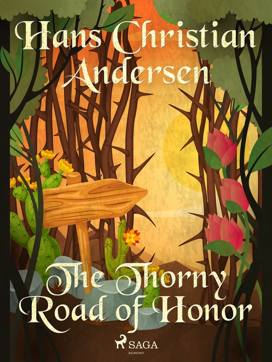 The Thorny Road of Honor (e-bok) av Hans Christian Andersen
