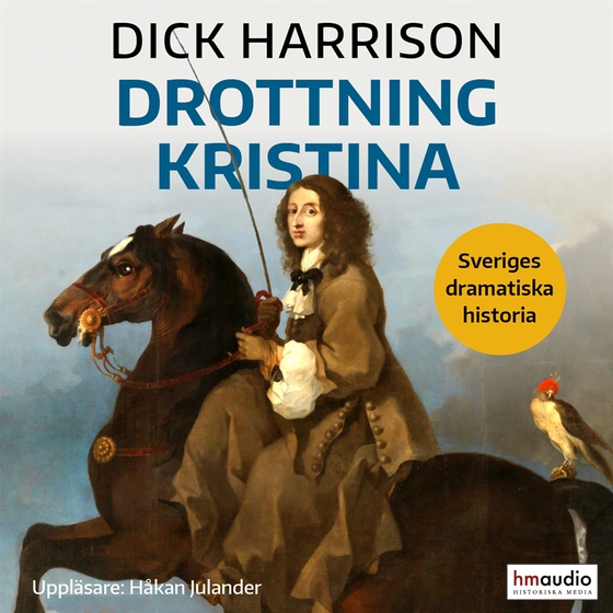Drottning Kristina (ljudbok) av Dick Harrison