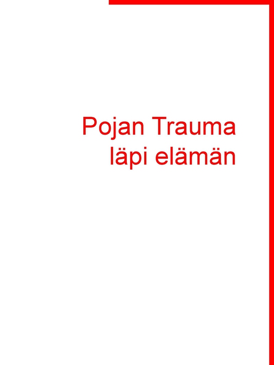 Pojan Trauma läpi elämän