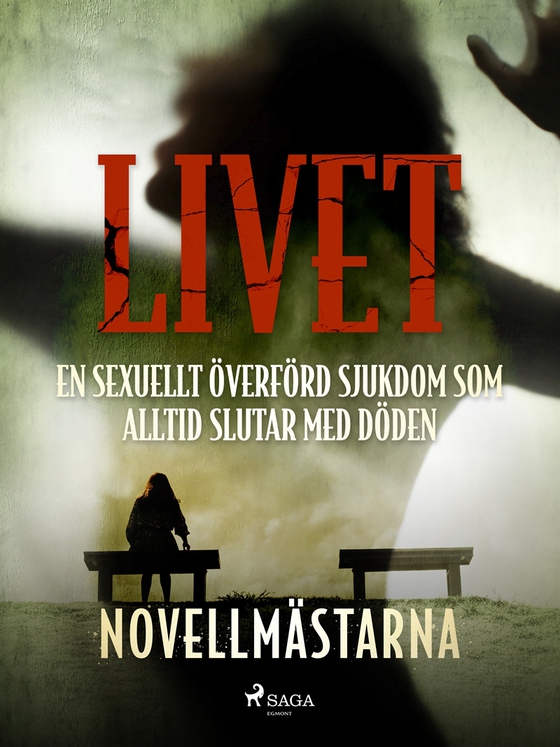 Livet - en sexuellt överförd sjukdom som alltid slutar med döden