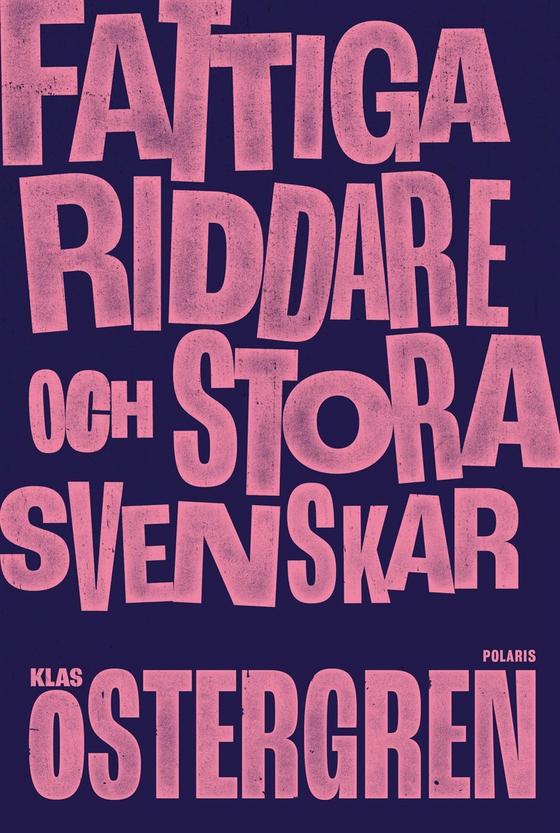 Fattiga riddare och stora svenskar