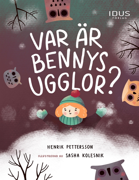 Var är Bennys ugglor? (e-bok) av Henrik Pettersson