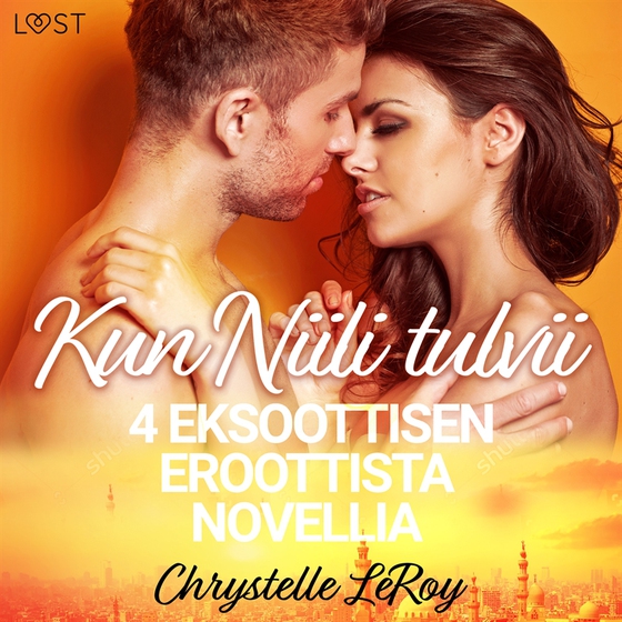 Kun Niili tulvii - 4 eksoottisen eroottista novellia
