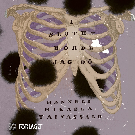 I slutet borde jag dö (ljudbok) av Hannele Mikaela Taivassalo