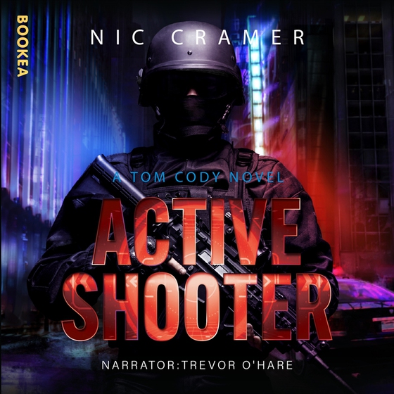 Active Shooter: A Tom Cody novel (ljudbok) av Nic Cramer