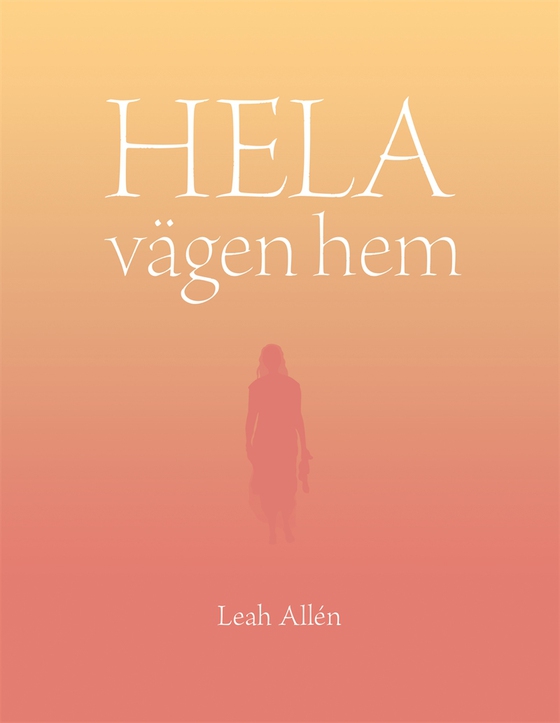 HELA vägen hem