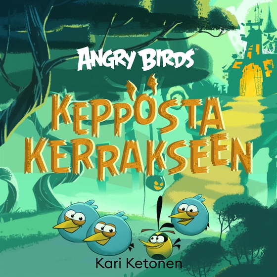 Angry Birds: Kepposta kerrakseen