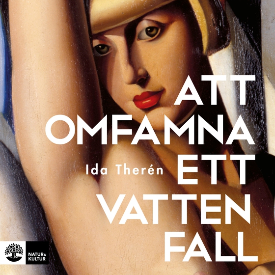 Att omfamna ett vattenfall (ljudbok) av Ida Therén