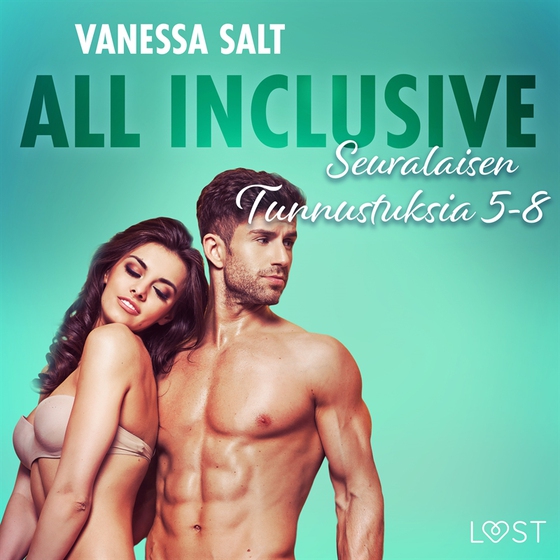 All Inclusive – Seuralaisen Tunnustuksia 5-8 (ljudbok) av Vanessa Salt