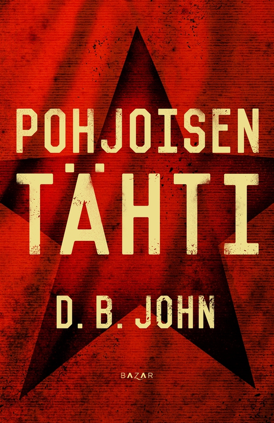 Pohjoisen tähti (e-bok) av D. B. John
