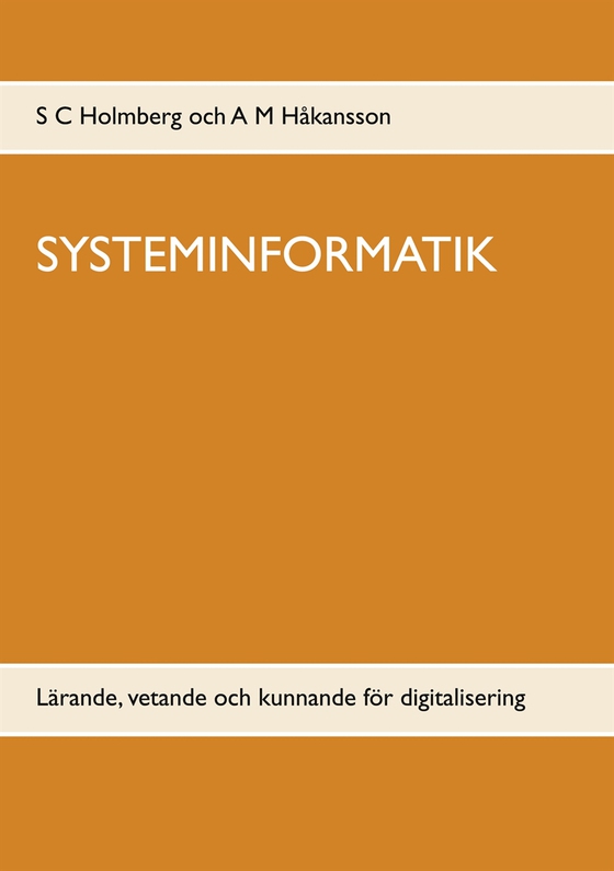 SYSTEMINFORMATIK: Lärande, vetande och kunnande för digitalisering