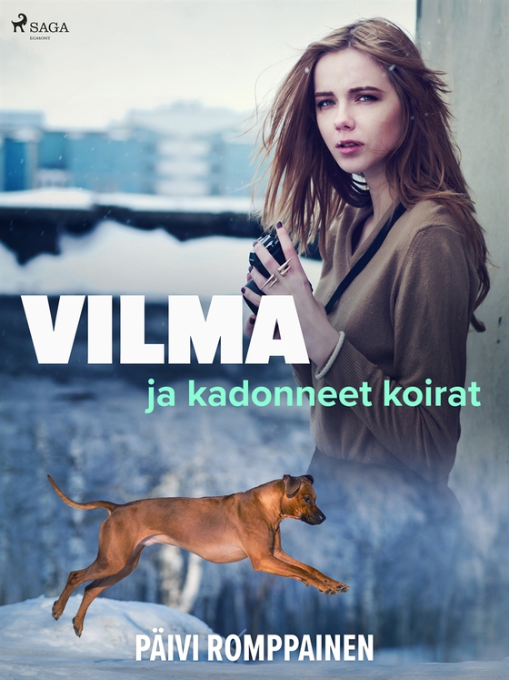 Vilma ja kadonneet koirat (e-bok) av Päivi Romppainen