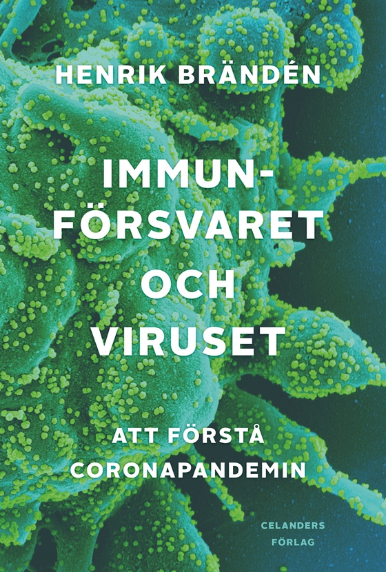 Immunförsvaret och viruset. Att förstå coronapandemin