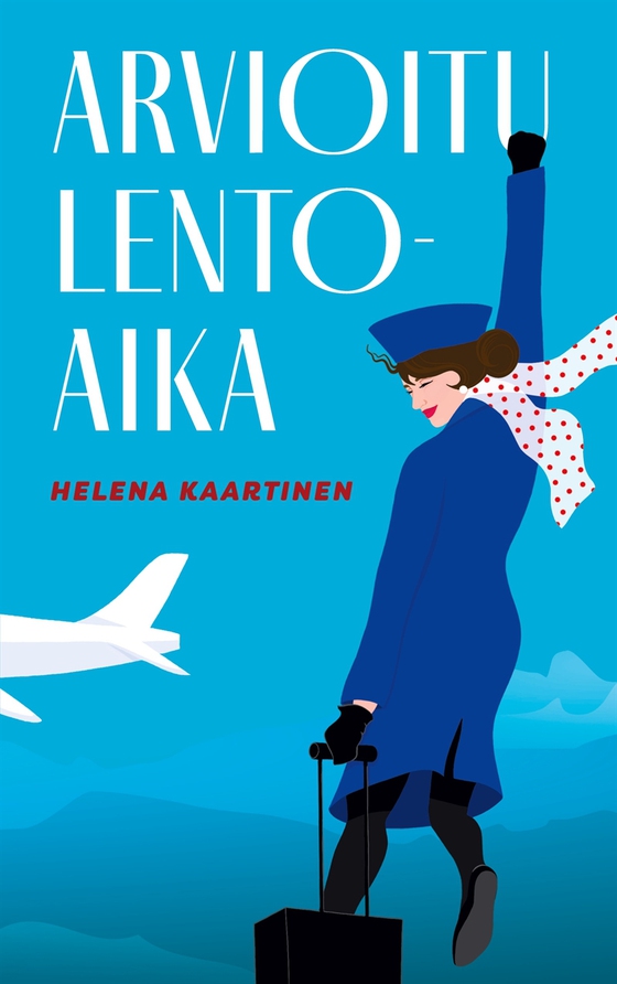 Arvioitu lentoaika (e-bok) av Helena Kaartinen