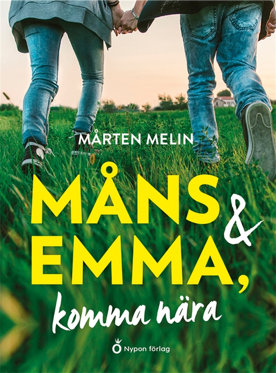 Måns och Emma : komma nära (e-bok) av Mårten Melin