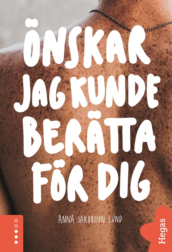 Önskar jag kunde berätta för dig
