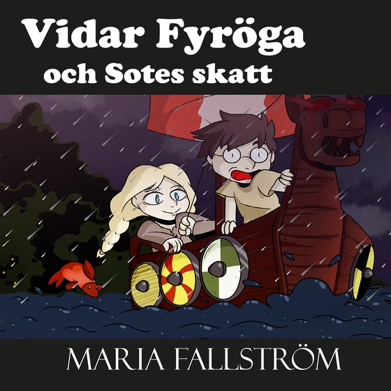 Vidar Fyröga och Sotes skatt