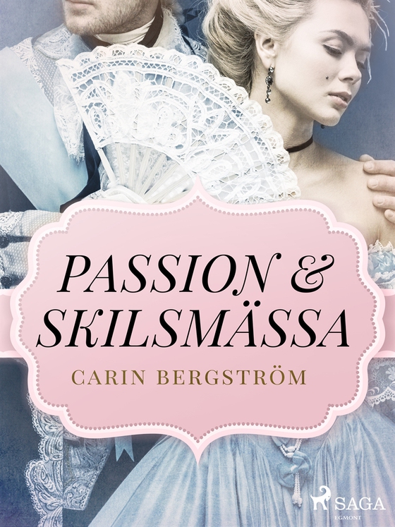 Passion &amp; skilsmässa