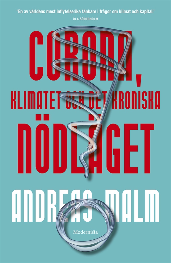 Corona, klimatet och det kroniska nödläget