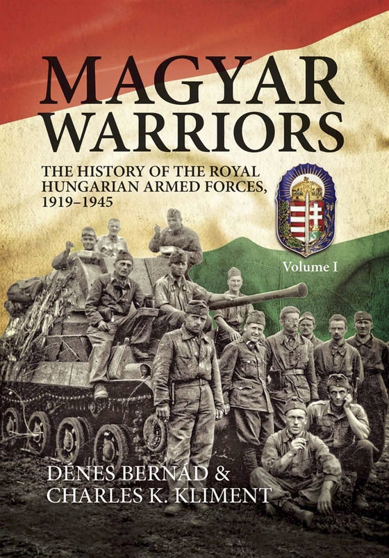 Magyar Warriors. Volume 1