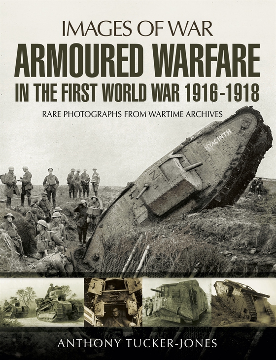 Armoured Warfare in the First World War